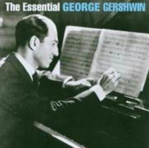 Essential George Gershwin