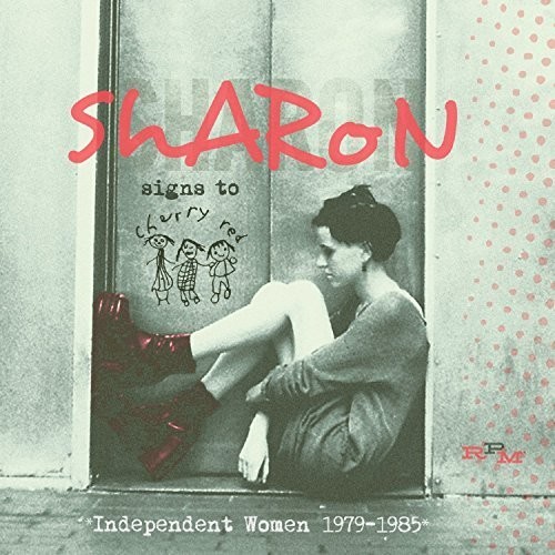Sharon Signs To Cherry Red Independent Women 79-85 - Sharon Signs To Cherry Red Independent Women 79-85 vinyl record cover