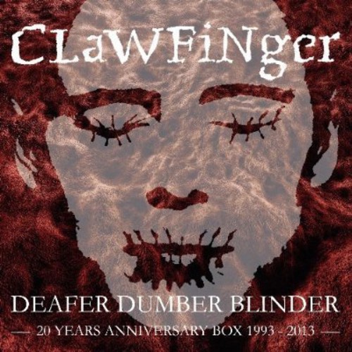 Clawfinger - Deafer Dumber Blinder: 20 Years Anniversary Box vinyl record cover