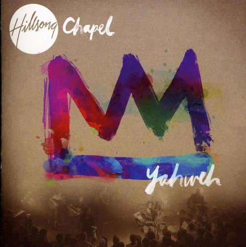 Hillsong Chapel - Yahweh (Live)