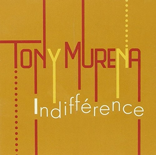 Tony Murena - Indifference