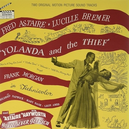 Yolanda and the Thief / Never Get Rich (Two Original Motion Picture Soundtracks)