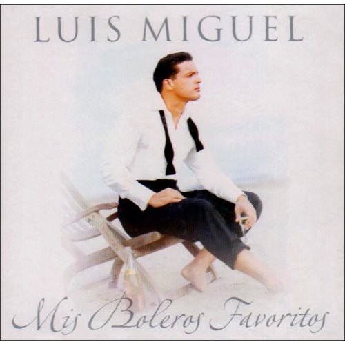 Luis Miguel - Mis Boleros Favoritos