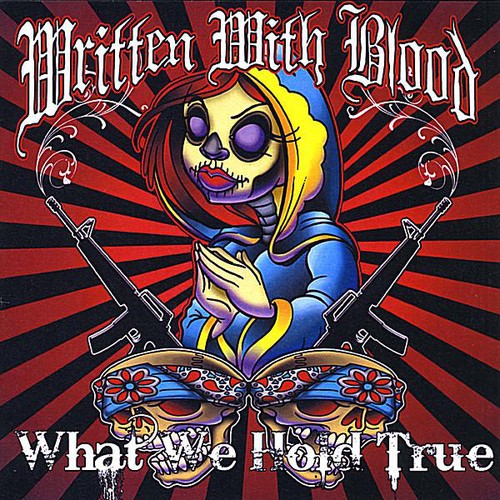 Written With Blood - What We Hold True vinyl record cover