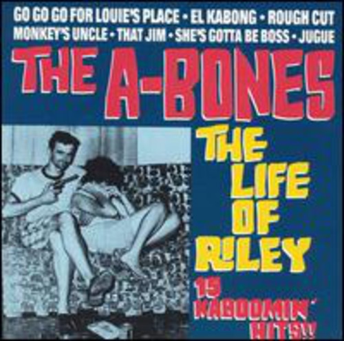 Life Of Riley (15 Kaboomin Hits)