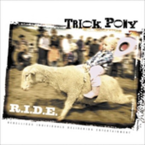 Trick Pony - TBA