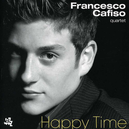 Francesco Cafiso Quartet - Happy Times