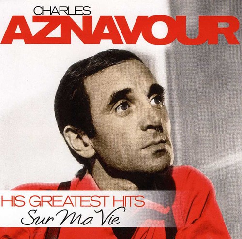 Sur Ma Vie-His Greatest Hits