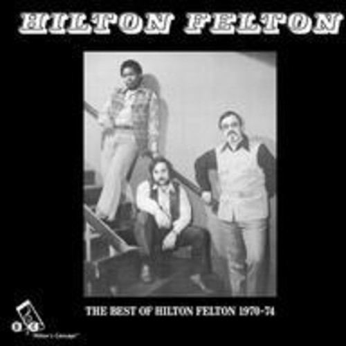 Hilton Felton - Best of Hilton Felton vinyl record cover