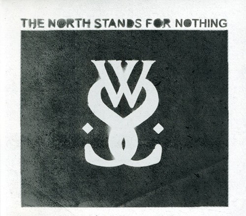The North Stands For Nothing