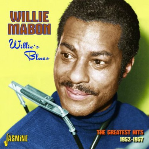 Willie's Blues: Greatest Hits 1952-57