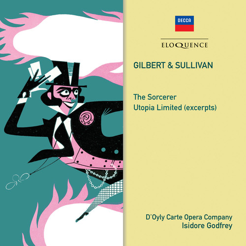 Gilbert & Sullivan: The Sorcerer / Utopia Limited