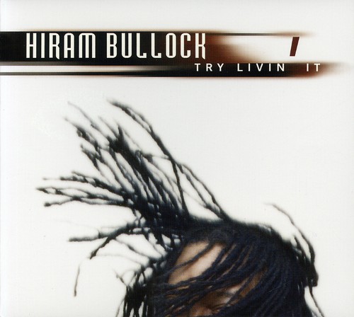 Hiram Bullockk - Try Livin It vinyl record cover
