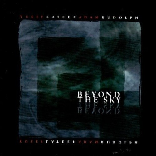 Lateef/Rudolph - Beyond the Sky
