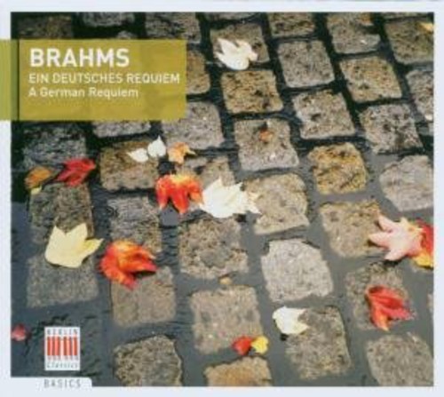 J. BRAHMS - Ein Deutsches Requiem
