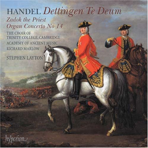 Dettingen Te Deum / Zadok The Priest / Organ Cto 4