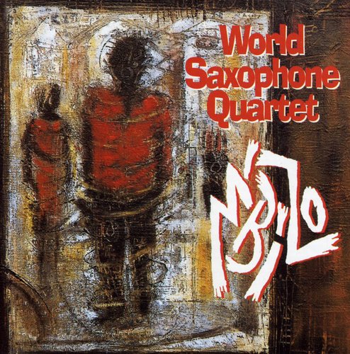 World Saxophone Quartet - M'bizo
