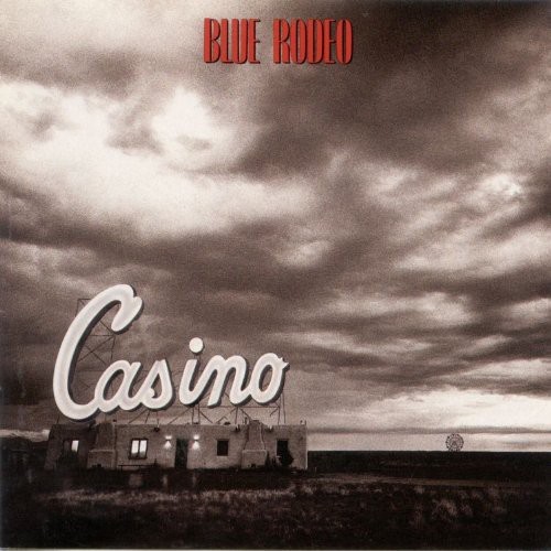 Blue Rodeo - Casino vinyl record cover