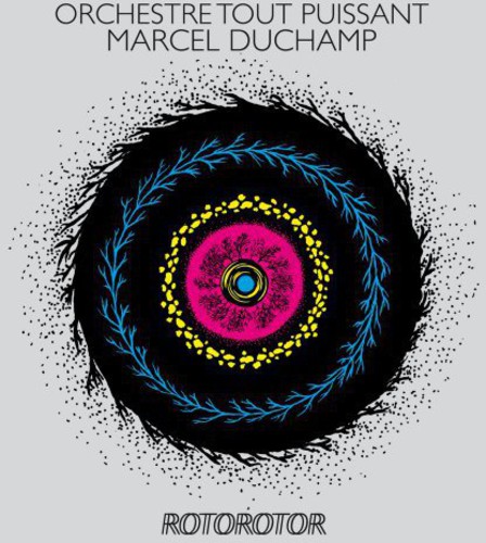 Orchestre Tout Puissant Marcel Duchamp - Rotorotor vinyl record cover