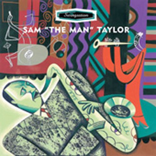 Sam "The Man" Taylor (Sax) - Swingstation