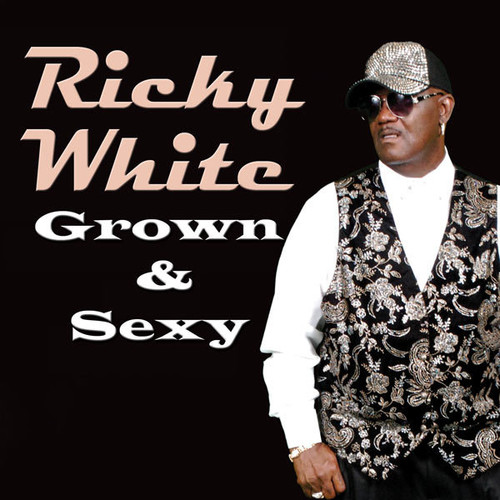 Ricky White - Grown & Sexy vinyl record cover