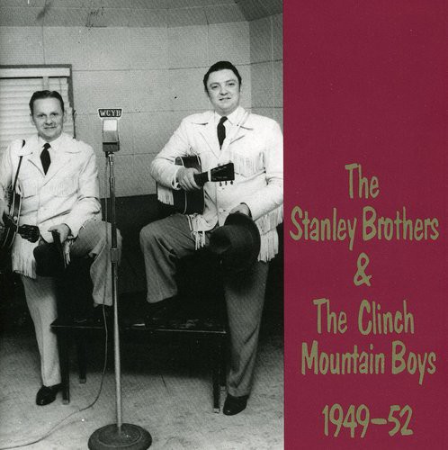 Stanley Brothers - 1949-52 [Import]
