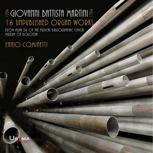 Giovanni Battista Martini: 16 Unpublished Organ Works