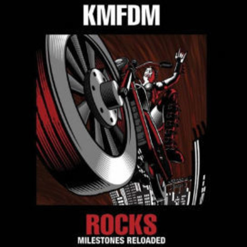 KMFDM - Rocks-milestones Reloaded