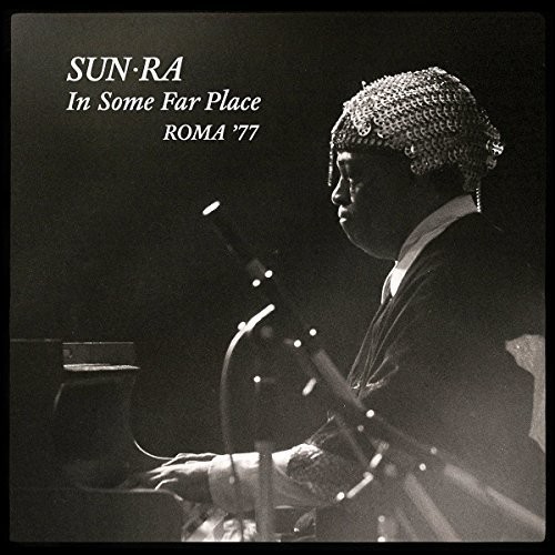 In Some Far Place: Roma 77