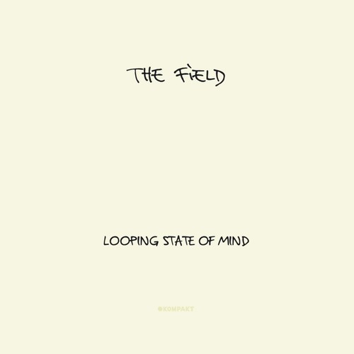 The Field - Looping State of Mind vinyl record cover