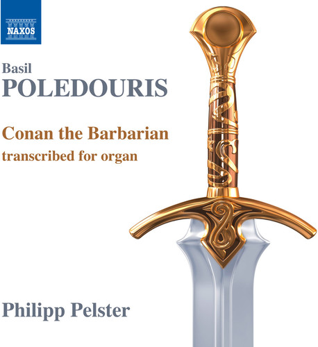 Poledouris / Philipp Pelster - Conan the Barbarian - Transcribed for Organ vinyl record cover
