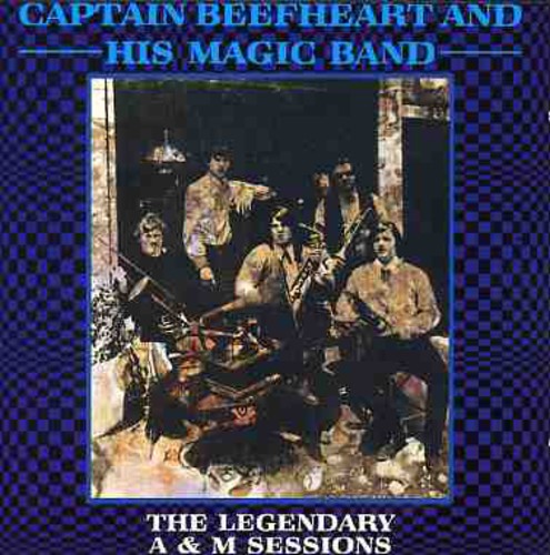 Captain Beefheart - Legendary A&M Sessions vinyl record cover
