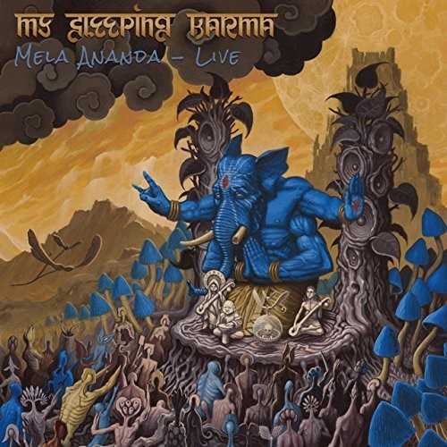 My Sleeping Karma - Mela Ananda: Live
