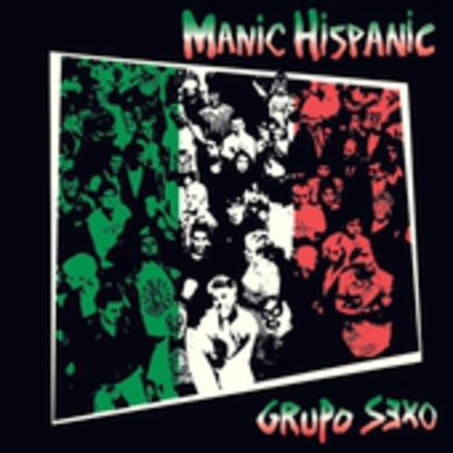 Manic Hispanic - Grupo Sexo vinyl record cover