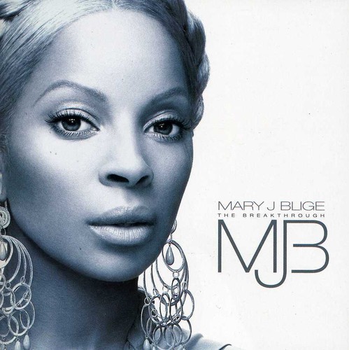 Mary J. Blige - The Breakthrough