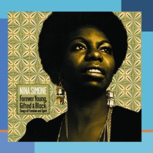 Forever Young Gifted & Black: Songs Of Freedom & S