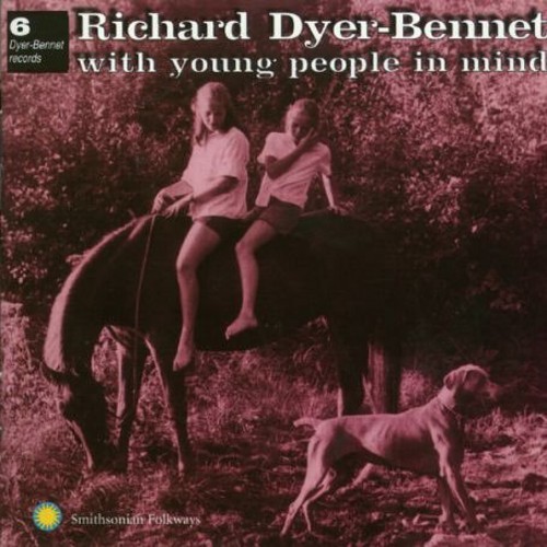 Dyer-Richard Bennet - With Young People in Mind