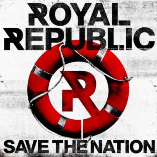 Royal Republic - Save the Nation vinyl record cover