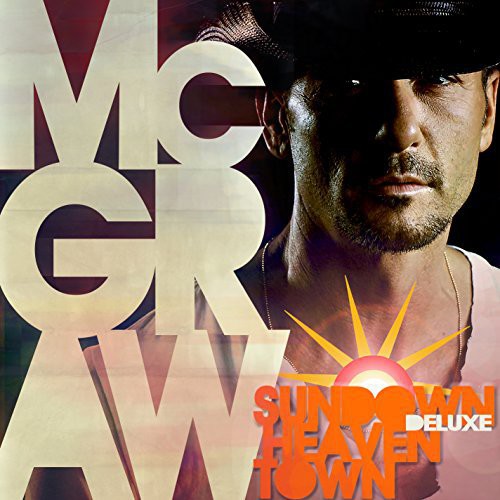 Tim McGraw - Sundown Heaven Town [Deluxe Edition]