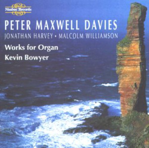 Kevin Bowyer - Works for Organ