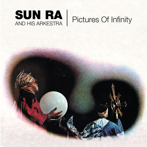 Sun Ra - Pictures of Infinity vinyl record cover