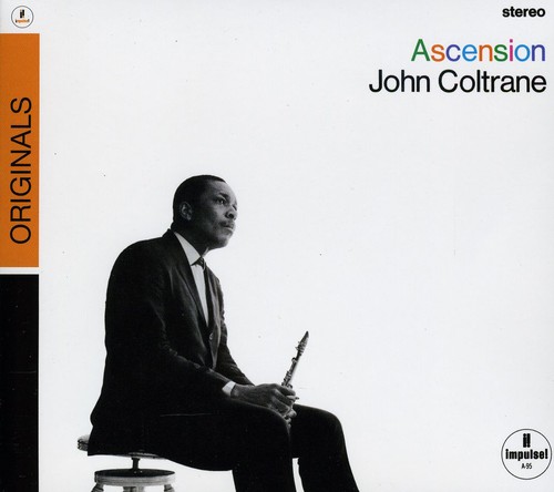 John Coltrane - Ascension: Editions I and II