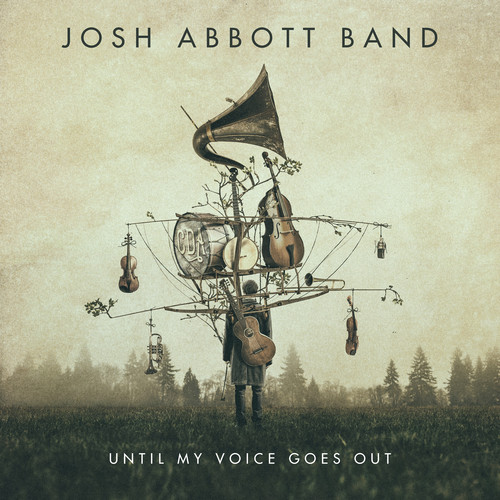 Josh Abbott - Until My Voice Goes Out vinyl record cover