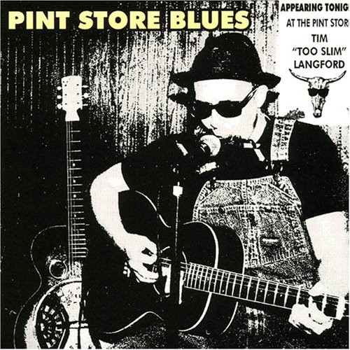 Tim Langford Too Slim - Pint Store Blues vinyl record cover