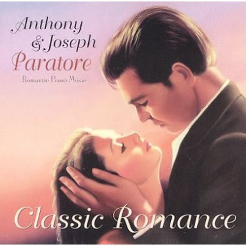 Anthony & Joseph Paratore - Classic Romance