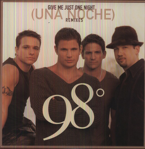 98 Degrees - give Me Just One Night (Una Noche)