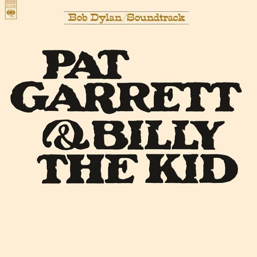 Bob Dylan - Pat Garrett & Billy The Kid vinyl record cover