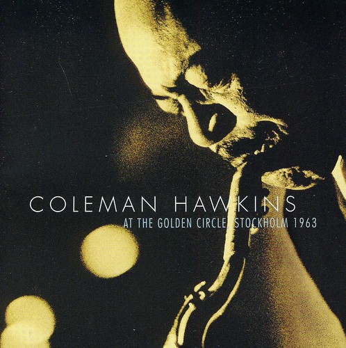 Coleman Hawkins At Golden Circle