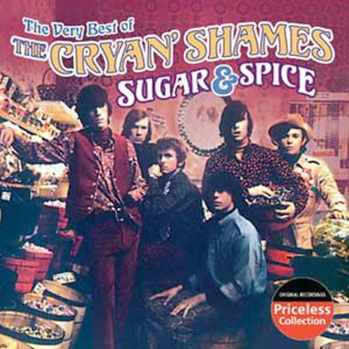 Very Best Of The Cryan Shames: Sugar and Spice