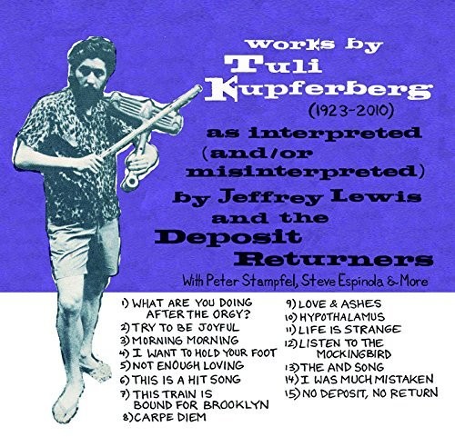 Jeffrey Lewis - Works By Tuli Kupferberg (1923-2010) [Digipak]